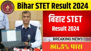 Bihar STET Result 2024 Released Today